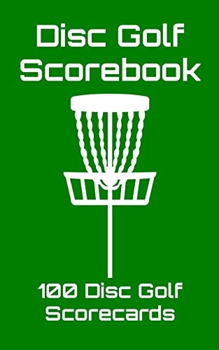 Disc Golf Scorebook 100 Disc Golf Scorecards (Green)