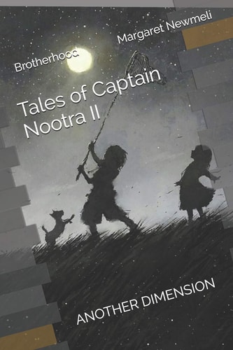 Another Dimension Tales of Captain Nootra II Brotherhood