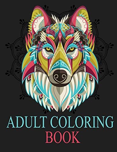 Adult Coloring Book Adult Coloring Book: Inspired By Nature, Stress Relieving Animal Designs, Easy, and Relaxing Coloring Pages, Extra Large Size, Different DESIGNS, (Perfect for Artist)