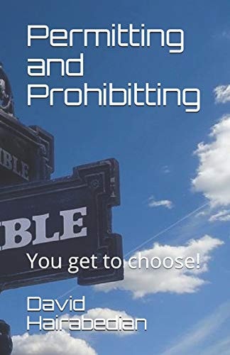 Permitting and Prohibitting You Get to Choose!