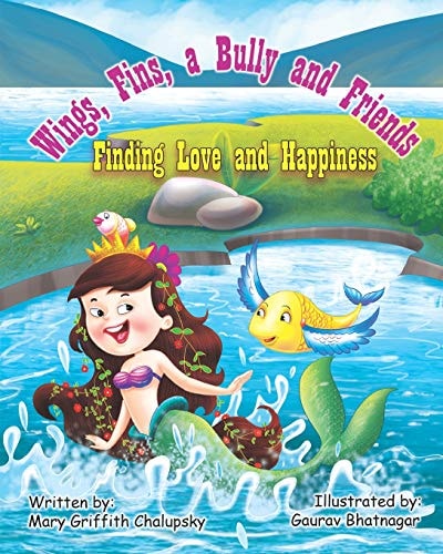Wings, Fins, a Bully and Friends Finding Love and Happiness