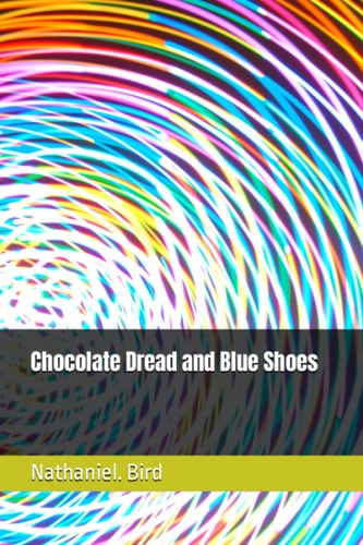 Chocolate Dread and Blue Shoes