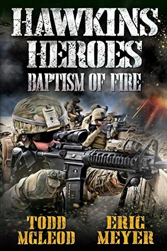 Hawkins' Heroes Baptism of Fire