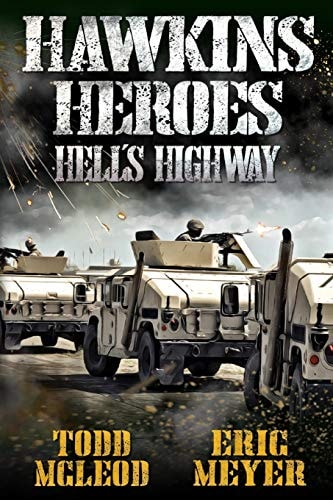 Hawkins' Heroes Hell's Highway