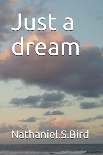 Just a Dream