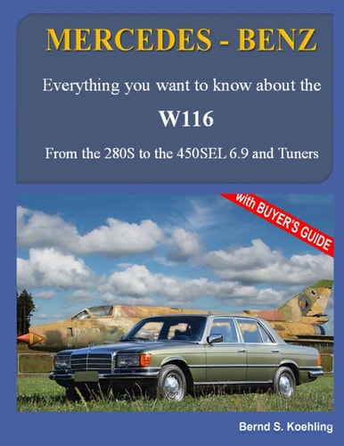 MERCEDES-BENZ, The 1970s, W116 From the 280S to the 450SEL 6.9 and Tuners