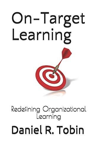 On-Target Learning Redefining Organizational Learning