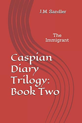 Caspian Diary Trilogy Book Two: The Reunion