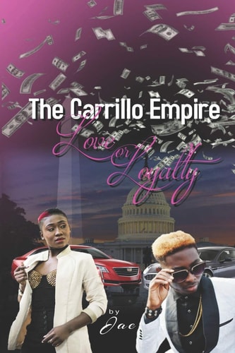 The Carrillo Empire Love Or Loyalty