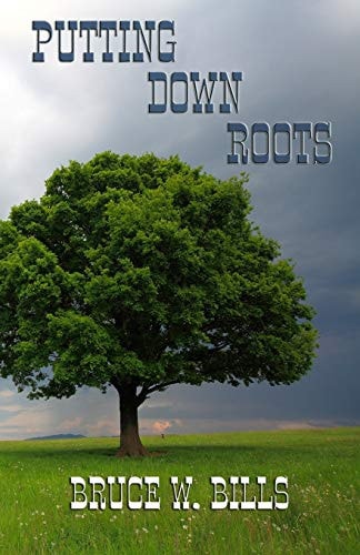 Putting Down Roots A Romantic Western
