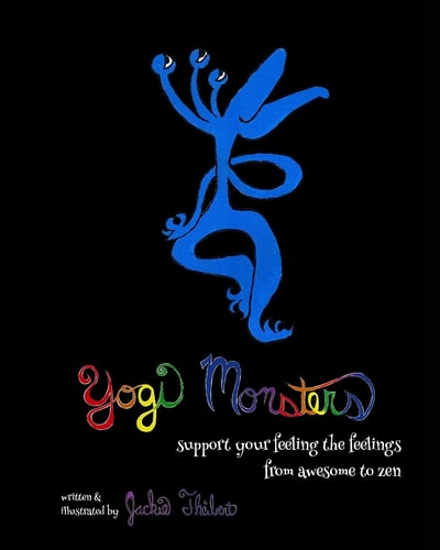 Yogi Monsters Support Your Feeling the Feelings from Awesome to Zen