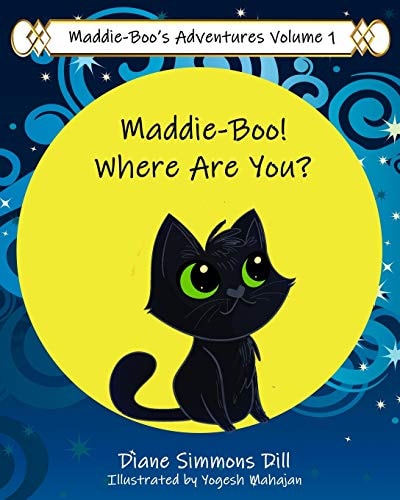 Maddie-Boo's Adventures Volume 1 Maddie-Boo! Where Are You?