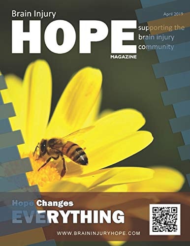 Brain Injury Hope Magazine - April 2019