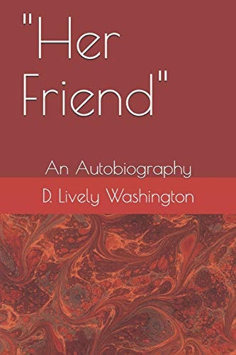 Her Friend An Autobiography