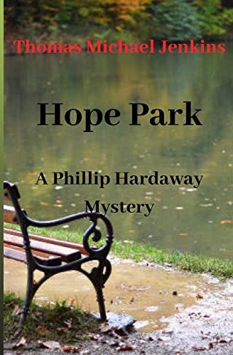 Hope Park A Phillip Hardaway Mystery