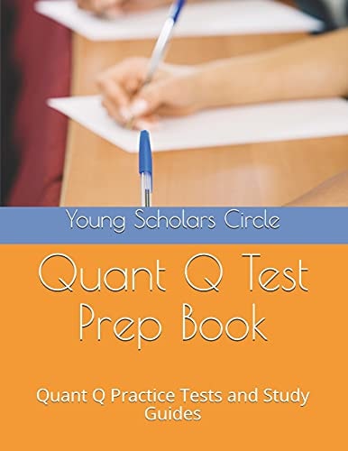 Quant Q Test Prep Book Quant Q Practice Tests and Study Guides