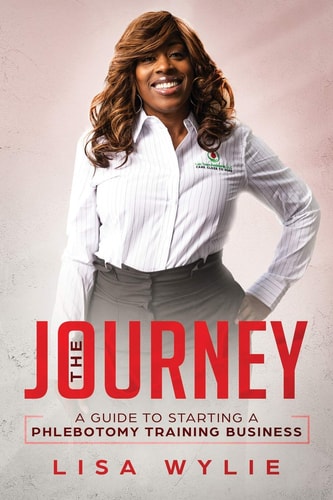 The Jouney A Guide to Starting a Phlebotomy Training Business
