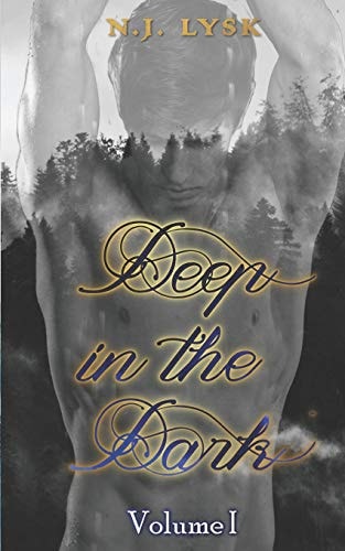 Deep in the Dark Volume 1