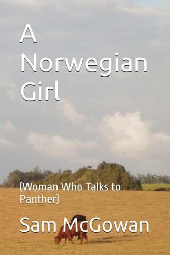 A Norwegian Girl (Woman Who Talks to Panther)