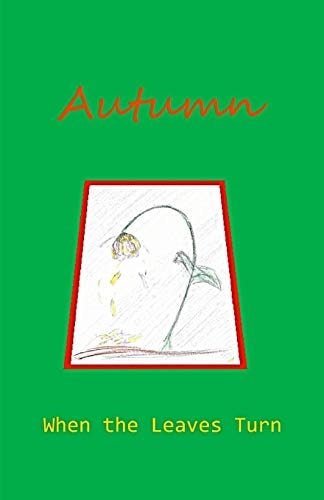 Autumn When the Leaves Turn