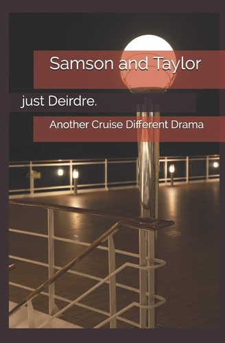 Samson and Taylor Another Cruise Different Drama
