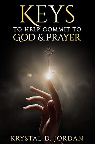 Keys to Help Commit to God and Prayer