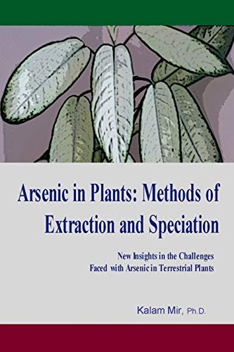Arsenic in Plants Methods of Extraction and Speciation
