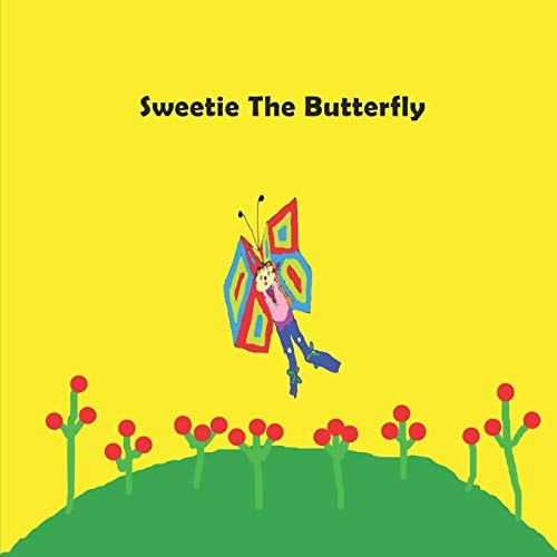 Sweetie The Butterfly Children's Books, Kids Books, Toddlers Book Ages 1-10, Fun, Easy Reading, Colorful Pages, Butterfly Book, Educational Books for Autistic Children