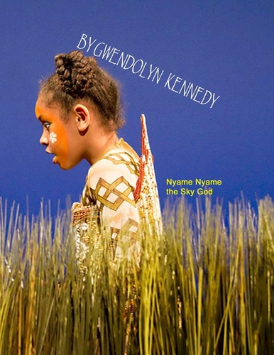 Nyame Nyame The Sky God Trickster Abdul and His Goal to Obtain the Golden Box of Stories