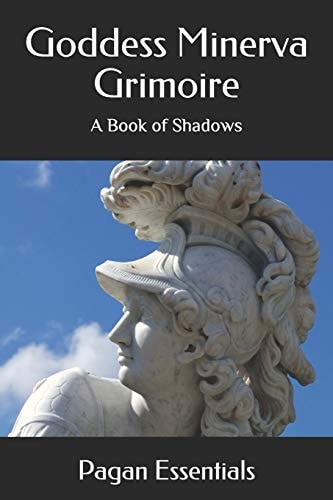 Goddess Minerva Grimoire A Book of Shadows