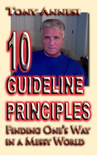 10 Guideline Principles Finding One's Way in a Messy World