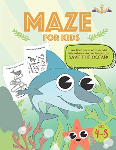 Maze for Kids Activity Book for Kids Ages 4-8 Fun Filled Book with Ocean Adventure and Activities to Save the Ocean