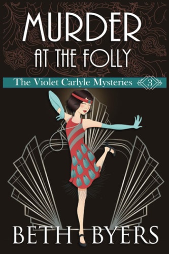 Murder at the Folly A Violet Carlyle Cozy Historical Mystery