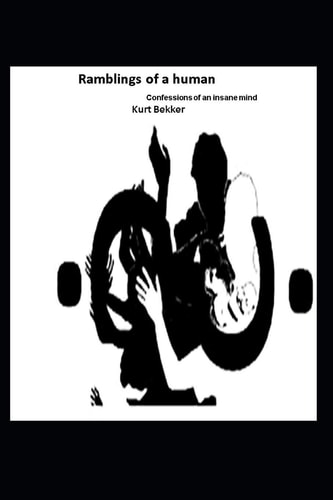 Ramblings of a Human Confessions of an Insane Mind