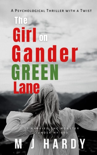 The Girl on Gander Green Lane A Chilling Psychological Thriller with a Twist