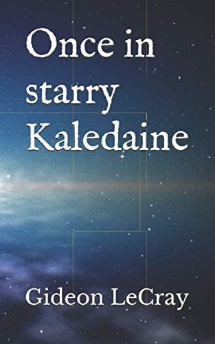 Once in Starry Kaledaine