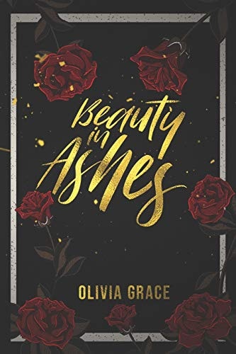 Beauty in Ashes