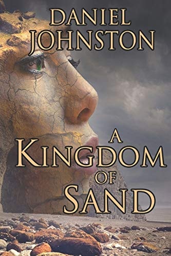 A Kingdom of Sand A Tale of The White Raven