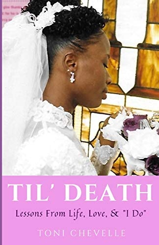 Til' Death Lessons from Life, Love, & I Do