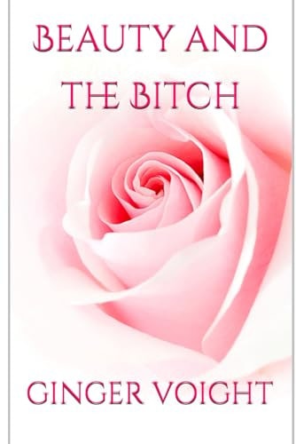 Beauty and the Bitch