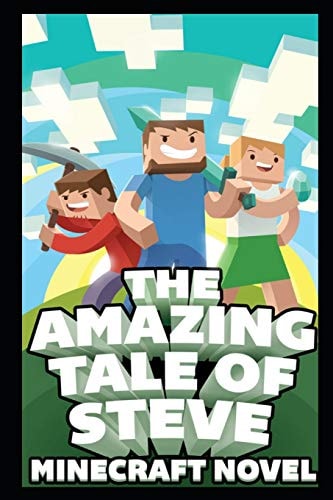 The Amazing Tale of Steve Ultimate Unofficial Novel