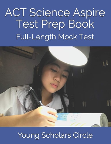 ACT Science Aspire Test Prep Book Full-Length Mock Test