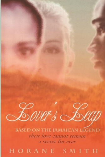 Lover's Leap Based on the Jamaican Legend