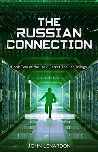 The Russian Connection Book Two of the Jack Garret Thriller Trilogy