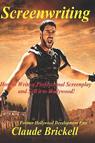 Screenwriting How to Write a Professional Screenplay and Sell It to Hollywood!