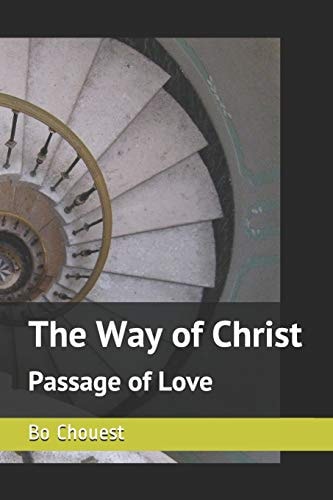 The Way of Christ Passage of Love
