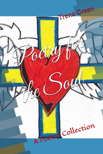 Poetry for the Soul A Poetry Collection