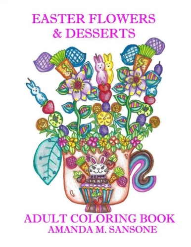 Easter Desserts & Flowers Adult Coloring Book