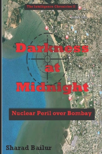 Darkness at Midnight Nuclear Peril Over Bombay