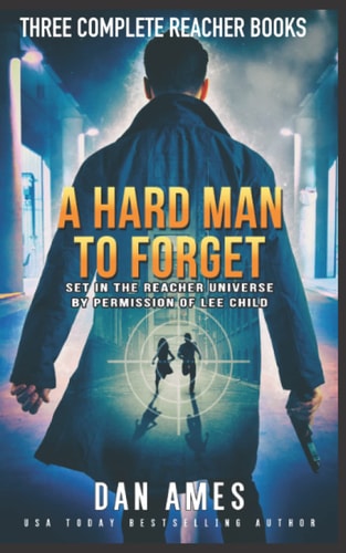 A Hard Man to Forget The Jack Reacher Cases Complete Books #1, #2